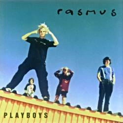 The Rasmus : Playboys